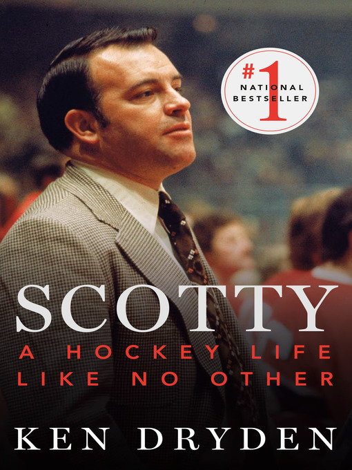 Title details for Scotty by Ken Dryden - Wait list